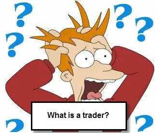 What is a trader ?