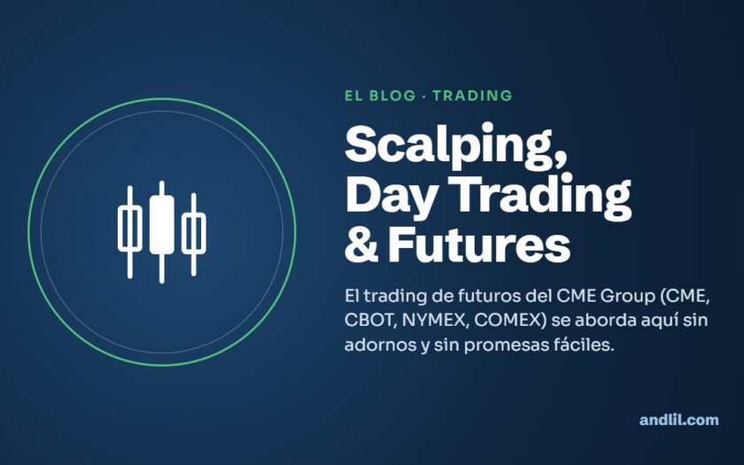 Scalping, Day Trading & Futures : El trading de futuros del CME Group (CME, CBOT, NYMEX, COMEX) se aborda aquí sin adornos y sin promesas fáciles.