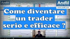Come diventare un trader serio e efficace ?