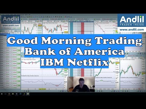 IBM Netflix Bank of America au programme, le Good Morning Trading