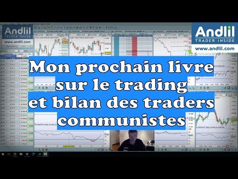 Mon prochain Livre sur le trading et scalping et bilan des traders communistes