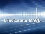 L'indicateur MACD et le trading en vidéo