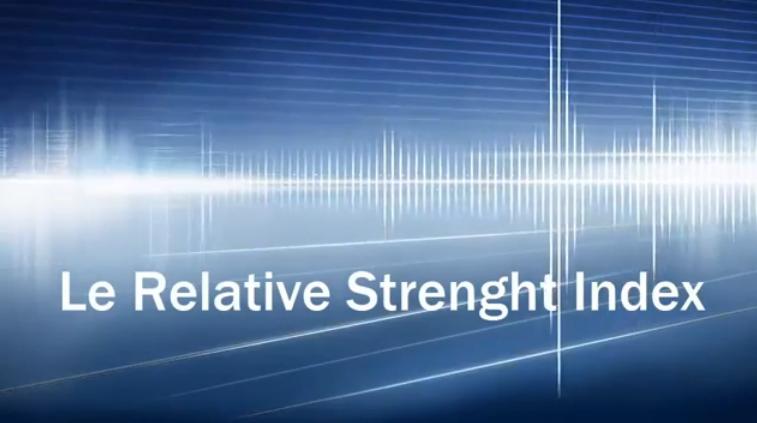 Indicateur RSI : présentation et utilisation en trading