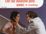 On ne badine pas avec le trading