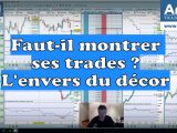 faut il montrer ses trades ?