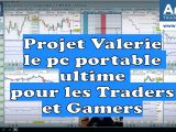 Projet Valerie le pc portable ultime pour les Traders et Gamers 160x120