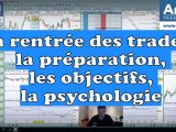 C'est la rentrée des traders : la préparation, les objectifs, la psychologie