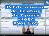 Petite semaine de Trading de 2 jours +195€ #S01 E07