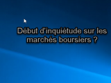 Début dinquiétude sur les marchés boursiers 160x120