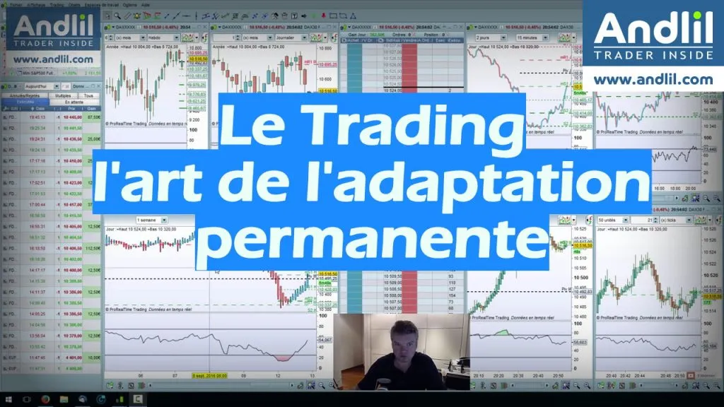 Le trading art de l'adaptation permanente
