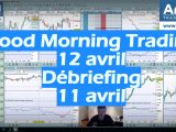 Le Good Morning Trading et le Débriefing