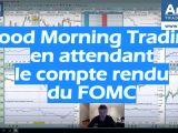 Good Morning Trading – en attendant le livre beige du FOMC