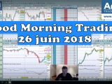 Good Morning Trading du 26 juin 2016