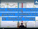 Le Good Morning Trading du 18 juin 2018 : Trump, Guerre commerciale, on recommence encore et encore