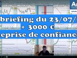 Le débriefing du 24 juillet 2018 : + 3000€ et reprise de confiance dans le trading