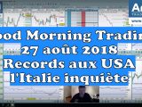 Good Morning Trading : Rebond Asiatique et américain, inquiétudes sur l'Italie, records américains