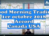 Good Morning Trading 1er octobre 2018 : accord Canada et USA
