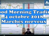 Des marchés financiers nerveux avec des signaux contradictoires, Good Morning Trading