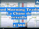 Bonnes nouvelles venant de Chine, vers un arrêt de la baisse ? Le Good Morning Trading