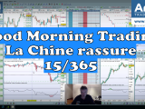 La Chine rassure, Good Morning Trading