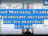Good Morning Trading le marché moyennement optimiste AT Cac Dax Dow Jones Nasdaq