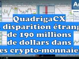 QuadrigaCX ou la disparition étrange de 190 millions de dollars dans les crypto-monnaies