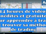 14 heures de vidéos inédites et gratuites pour apprendre à trader et trouver sa méthode de trading