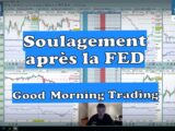 La FED rassure habilement, les marchés financiers montent