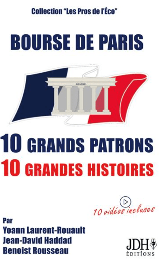 bourse de Paris grands patrons grandes histoires