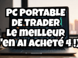 pc portable parfait pour trader