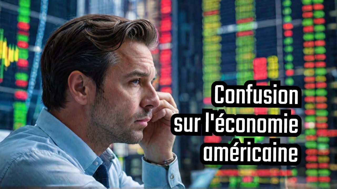 Confusion sur l'économie américaine