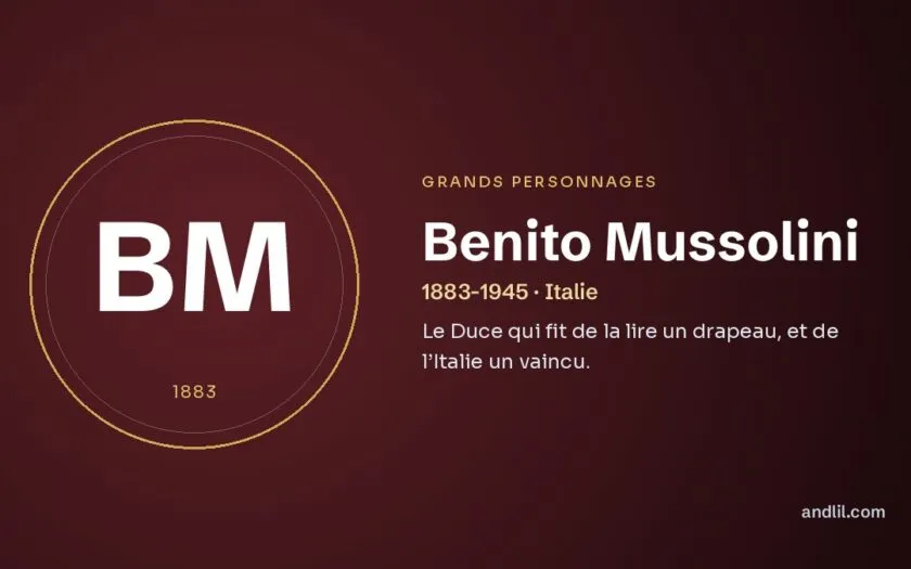 Benito Mussolini : Le Duce qui fit de la lire un drapeau, et de l’Italie un vaincu