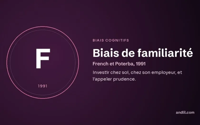 Biais de familiarité : Investir chez soi, chez son employeur, et l’appeler prudence