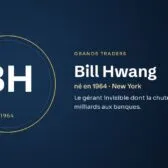 Bill Hwang : Le gérant invisible dont la chute a coûté dix milliards aux banques