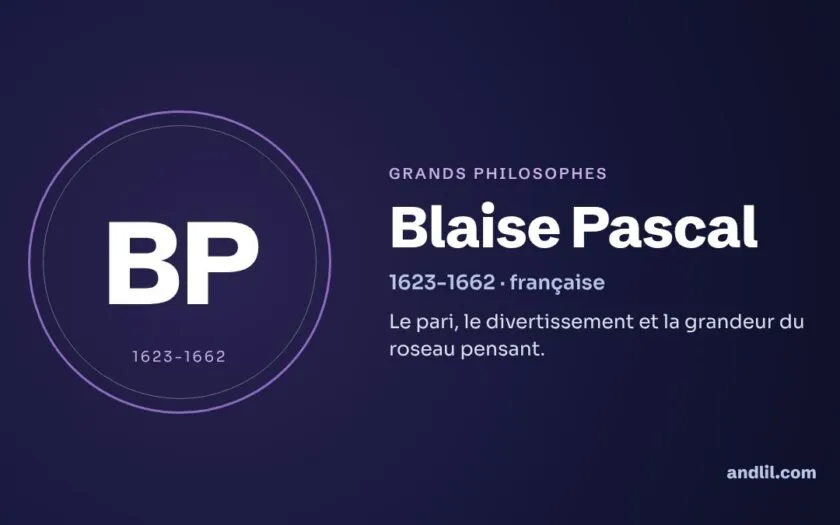 Blaise Pascal : biographie, idées et héritage