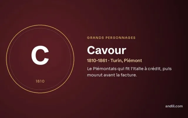 Cavour : Le Piémontais qui fit l’Italie à crédit, puis mourut avant la facture