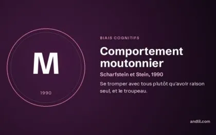 Comportement moutonnier (Scharfstein et Stein, 1990), fiche du guide des biais cognitifs