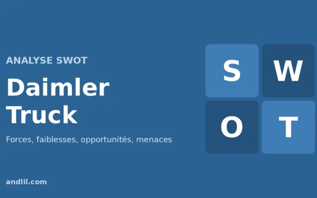 Analyse SWOT de Daimler Truck : forces, faiblesses, opportunités et menaces