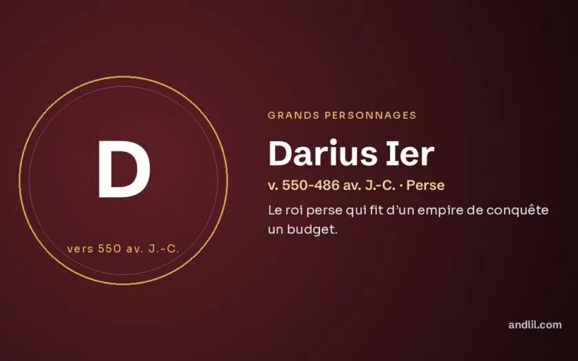 Darius Ier : Le roi perse qui fit d’un empire de conquête un budget