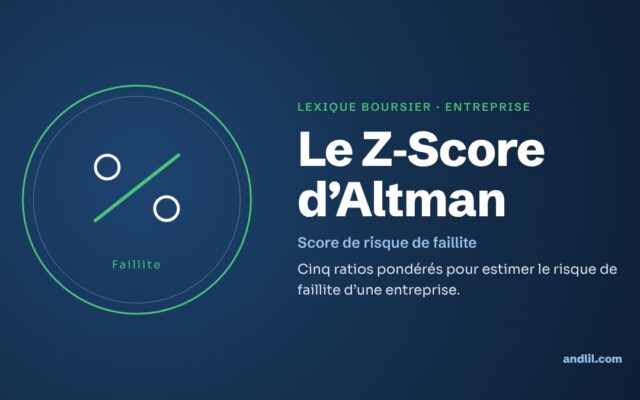 Lexique boursier · Entreprise : Le Z-Score d’Altman