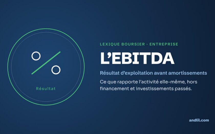 Lexique boursier · Entreprise : L’EBITDA
