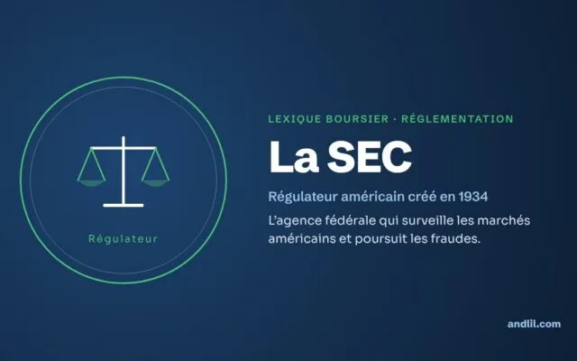Lexique boursier · Réglementation : La SEC