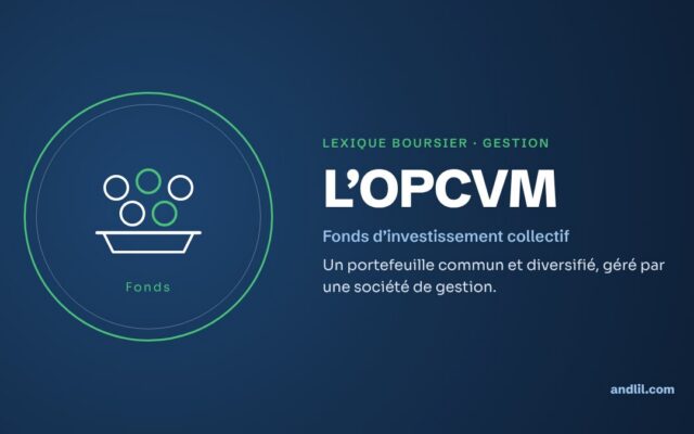 Lexique boursier · Gestion : L’OPCVM