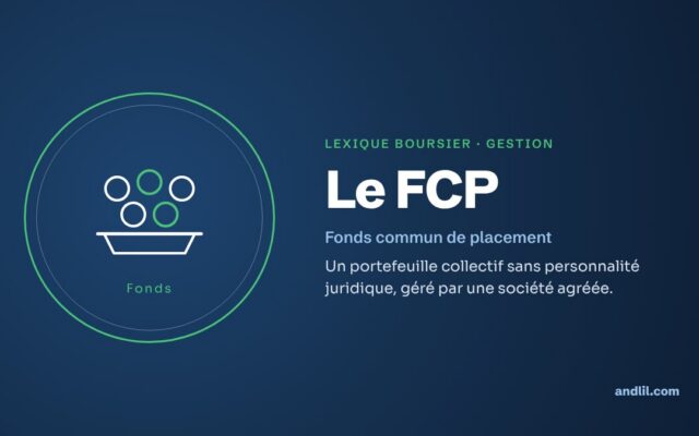 Lexique boursier · Gestion : Le FCP