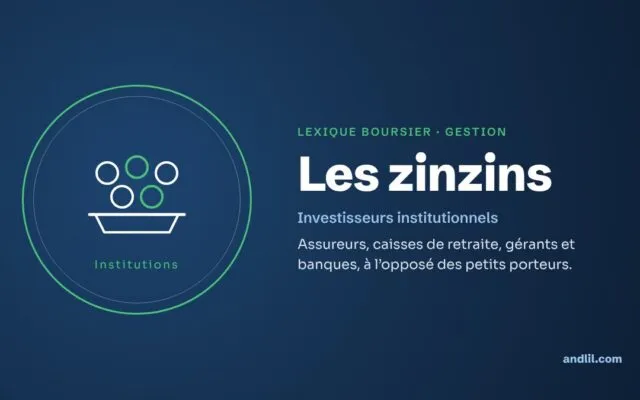 Lexique boursier · Gestion : Les zinzins