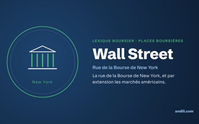 Lexique boursier · Places boursières : Wall Street