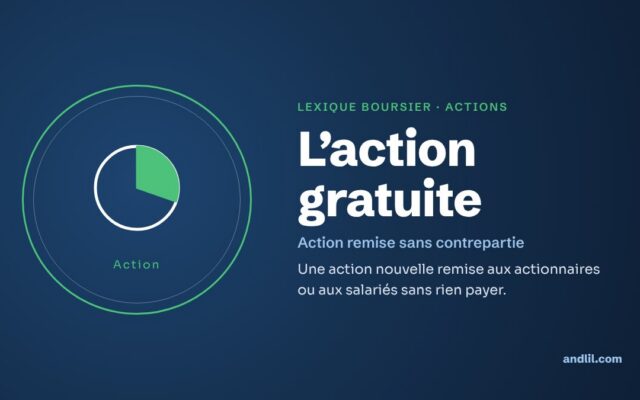 Lexique boursier · Actions : L’action gratuite