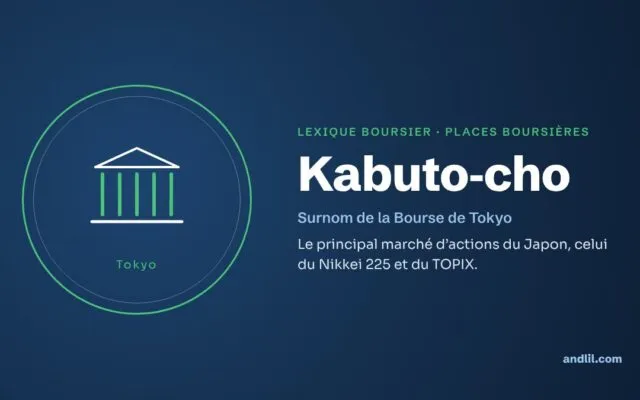 Lexique boursier · Places boursières : Kabuto-cho