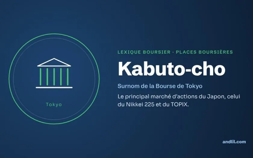 Lexique boursier · Places boursières : Kabuto-cho