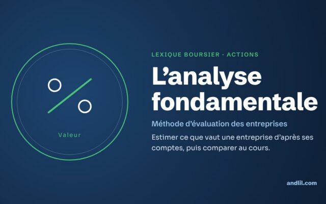 Lexique boursier · Actions : L’analyse fondamentale
